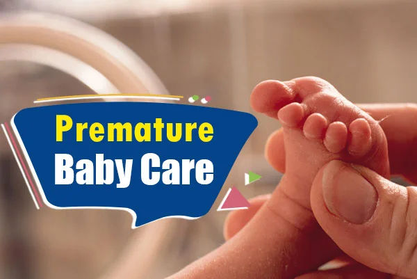 Premature Baby Care